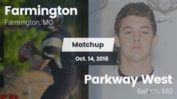 Matchup: Farmington High vs. Parkway West  2016