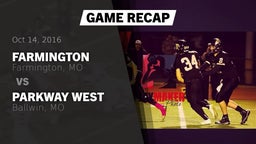 Recap: Farmington  vs. Parkway West  2016