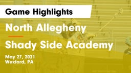 North Allegheny  vs Shady Side Academy  Game Highlights - May 27, 2021