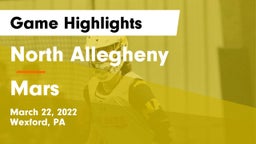 North Allegheny  vs Mars  Game Highlights - March 22, 2022