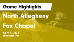 North Allegheny  vs Fox Chapel  Game Highlights - April 7, 2022