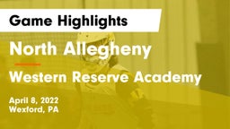 North Allegheny  vs Western Reserve Academy Game Highlights - April 8, 2022