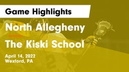 North Allegheny  vs The Kiski School Game Highlights - April 14, 2022