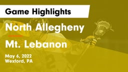 North Allegheny  vs Mt. Lebanon  Game Highlights - May 6, 2022