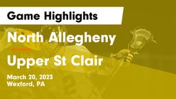 North Allegheny  vs Upper St Clair Game Highlights - March 20, 2023