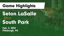 Seton LaSalle  vs South Park  Game Highlights - Feb. 2, 2022