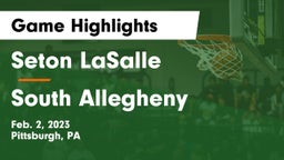 Seton LaSalle  vs South Allegheny  Game Highlights - Feb. 2, 2023