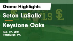 Seton LaSalle  vs Keystone Oaks  Game Highlights - Feb. 27, 2024