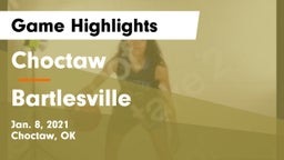 Choctaw  vs Bartlesville  Game Highlights - Jan. 8, 2021