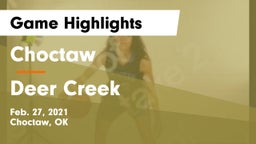 Choctaw  vs Deer Creek  Game Highlights - Feb. 27, 2021
