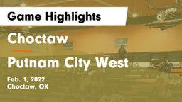 Choctaw  vs Putnam City West  Game Highlights - Feb. 1, 2022