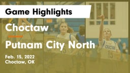 Choctaw  vs Putnam City North  Game Highlights - Feb. 15, 2022