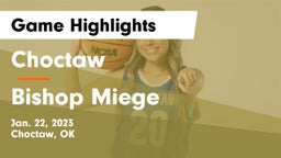 Choctaw  vs Bishop Miege  Game Highlights - Jan. 22, 2023