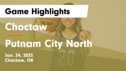 Choctaw  vs Putnam City North  Game Highlights - Jan. 24, 2023