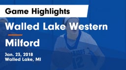 Walled Lake Western  vs Milford Game Highlights - Jan. 23, 2018