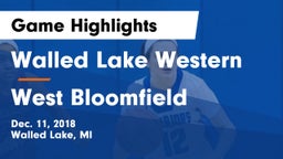 Walled Lake Western  vs West Bloomfield  Game Highlights - Dec. 11, 2018