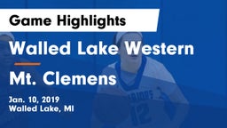 Walled Lake Western  vs Mt. Clemens  Game Highlights - Jan. 10, 2019