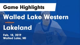 Walled Lake Western  vs Lakeland  Game Highlights - Feb. 18, 2019