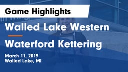 Walled Lake Western  vs Waterford Kettering Game Highlights - March 11, 2019