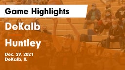 DeKalb  vs Huntley  Game Highlights - Dec. 29, 2021