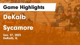 DeKalb  vs Sycamore  Game Highlights - Jan. 27, 2023