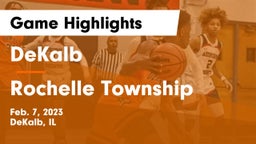 DeKalb  vs Rochelle Township  Game Highlights - Feb. 7, 2023
