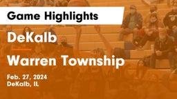 DeKalb  vs Warren Township  Game Highlights - Feb. 27, 2024
