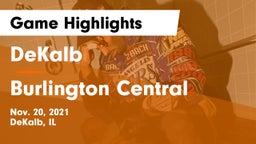 DeKalb  vs Burlington Central  Game Highlights - Nov. 20, 2021
