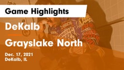 DeKalb  vs Grayslake North  Game Highlights - Dec. 17, 2021
