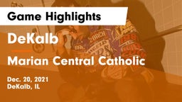 DeKalb  vs Marian Central Catholic  Game Highlights - Dec. 20, 2021