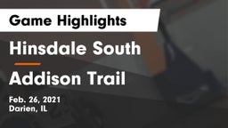 Hinsdale South  vs Addison Trail  Game Highlights - Feb. 26, 2021