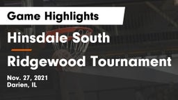 Hinsdale South  vs Ridgewood Tournament Game Highlights - Nov. 27, 2021