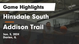 Hinsdale South  vs Addison Trail  Game Highlights - Jan. 5, 2024