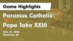 Paramus Catholic  vs Pope John XXIII  Game Highlights - Feb. 27, 2018