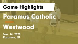 Paramus Catholic  vs Westwood Game Highlights - Jan. 14, 2020