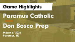 Paramus Catholic  vs Don Bosco Prep  Game Highlights - March 6, 2021