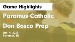 Paramus Catholic  vs Don Bosco Prep  Game Highlights - Jan. 4, 2022