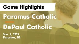 Paramus Catholic  vs DePaul Catholic  Game Highlights - Jan. 6, 2022