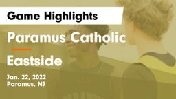 Paramus Catholic  vs Eastside  Game Highlights - Jan. 22, 2022