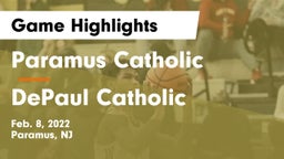 Paramus Catholic  vs DePaul Catholic  Game Highlights - Feb. 8, 2022