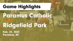 Paramus Catholic  vs Ridgefield Park  Game Highlights - Feb. 22, 2022