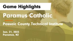 Paramus Catholic  vs Passaic County Technical Institute Game Highlights - Jan. 21, 2023