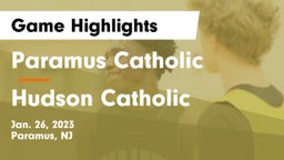 Paramus Catholic  vs Hudson Catholic  Game Highlights - Jan. 26, 2023