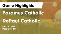 Paramus Catholic  vs DePaul Catholic  Game Highlights - Feb. 2, 2023