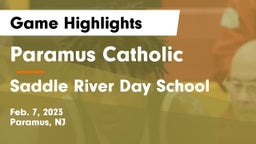 Paramus Catholic  vs Saddle River Day School Game Highlights - Feb. 7, 2023