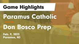 Paramus Catholic  vs Don Bosco Prep  Game Highlights - Feb. 9, 2023