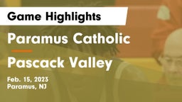 Paramus Catholic  vs Pascack Valley  Game Highlights - Feb. 15, 2023