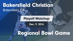 Matchup: Bakersfield Christia vs. Regional Bowl Game 2016