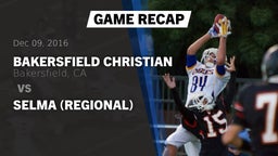 Recap: Bakersfield Christian  vs. Selma (Regional) 2016