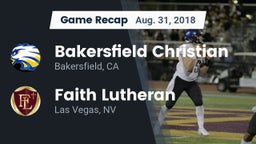 Recap: Bakersfield Christian  vs. Faith Lutheran  2018